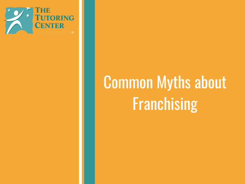 Common Myths About Franchising